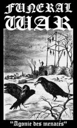 Funeral War : Agonie des Menacés